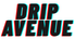 Drip Avenue - Home
